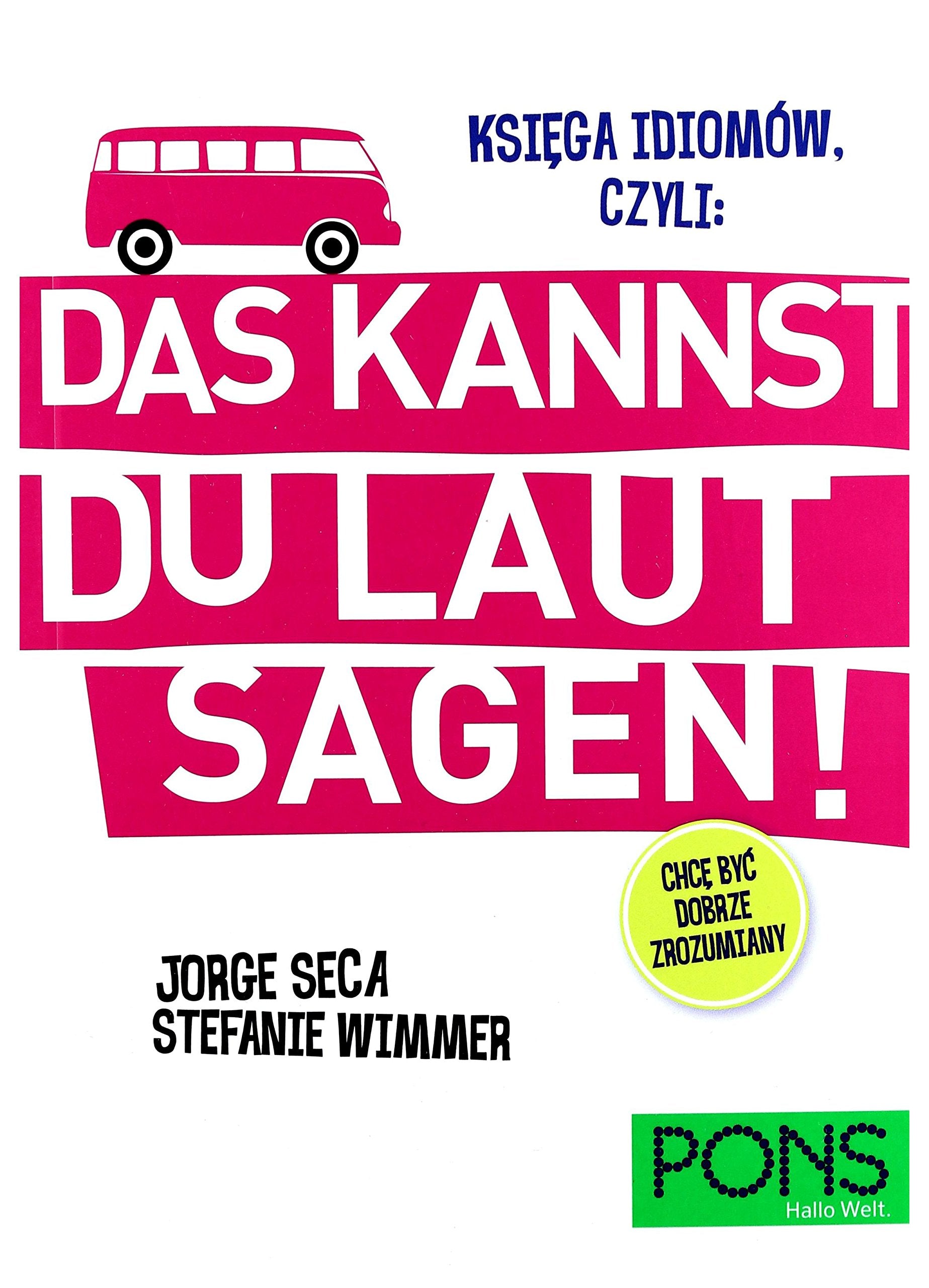 Ksiega idiomow czyli Das kannst du laut sagen Foreign Languages ​​& Dictionaries