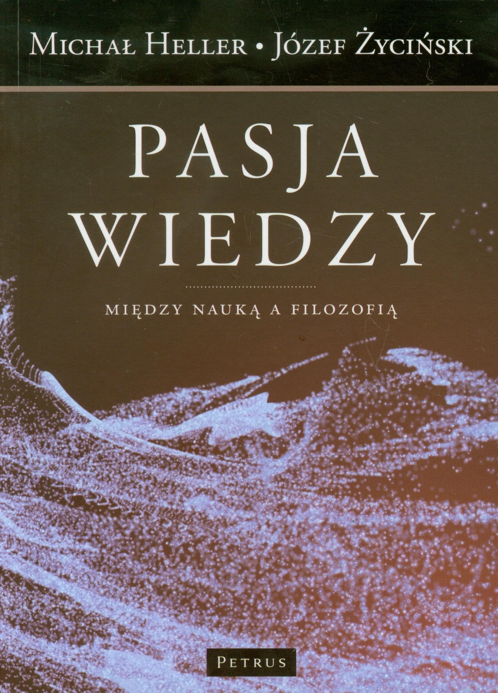Pasja wiedzy Między nauką a filozofią Books