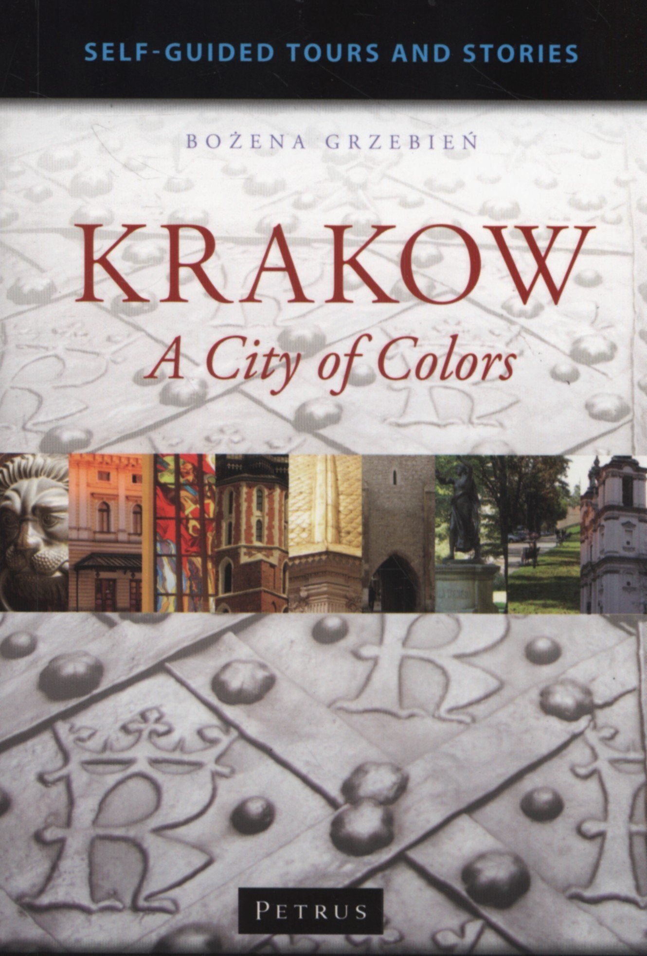 Krakow a City of Colors Travel Guides