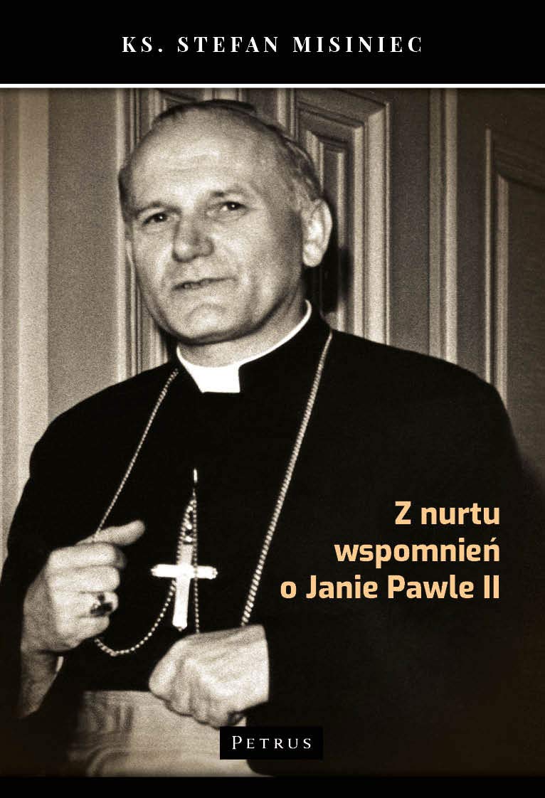 Z nurtu wspomnień o Janie Pawle II book
