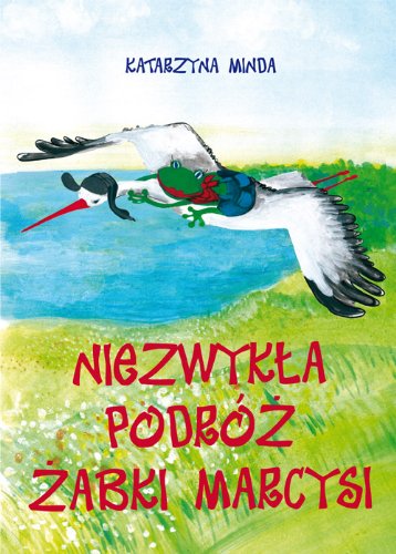 Niezwykła podróż żabki Marcysi Books