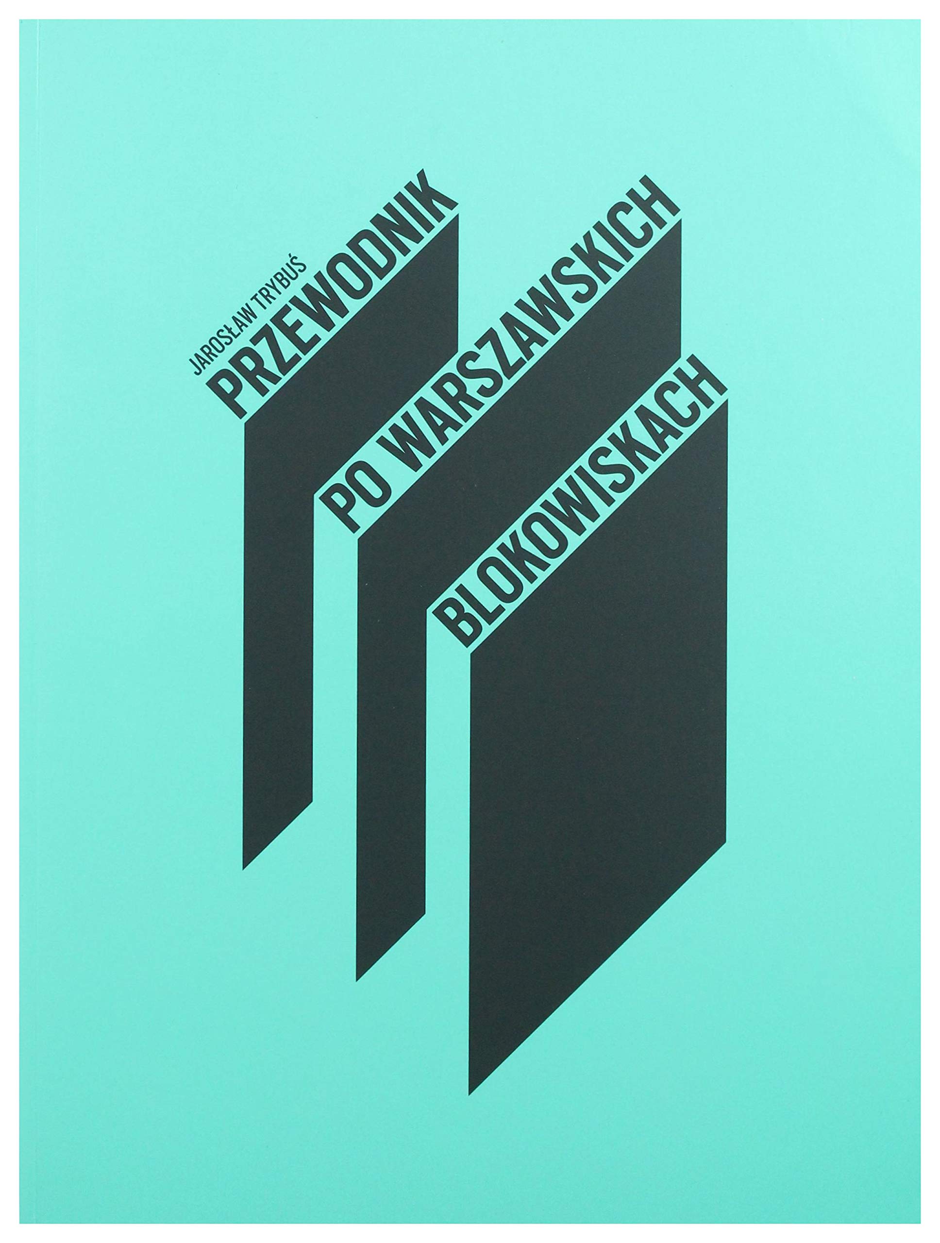 Przewodnik po warszawskich blokowiskach Social Sciences