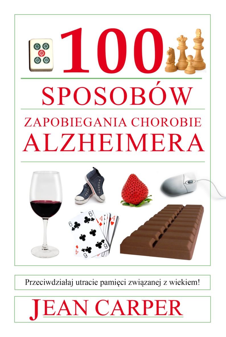 100 sposobow zapobiegania chorobie Alzheimera Medicine