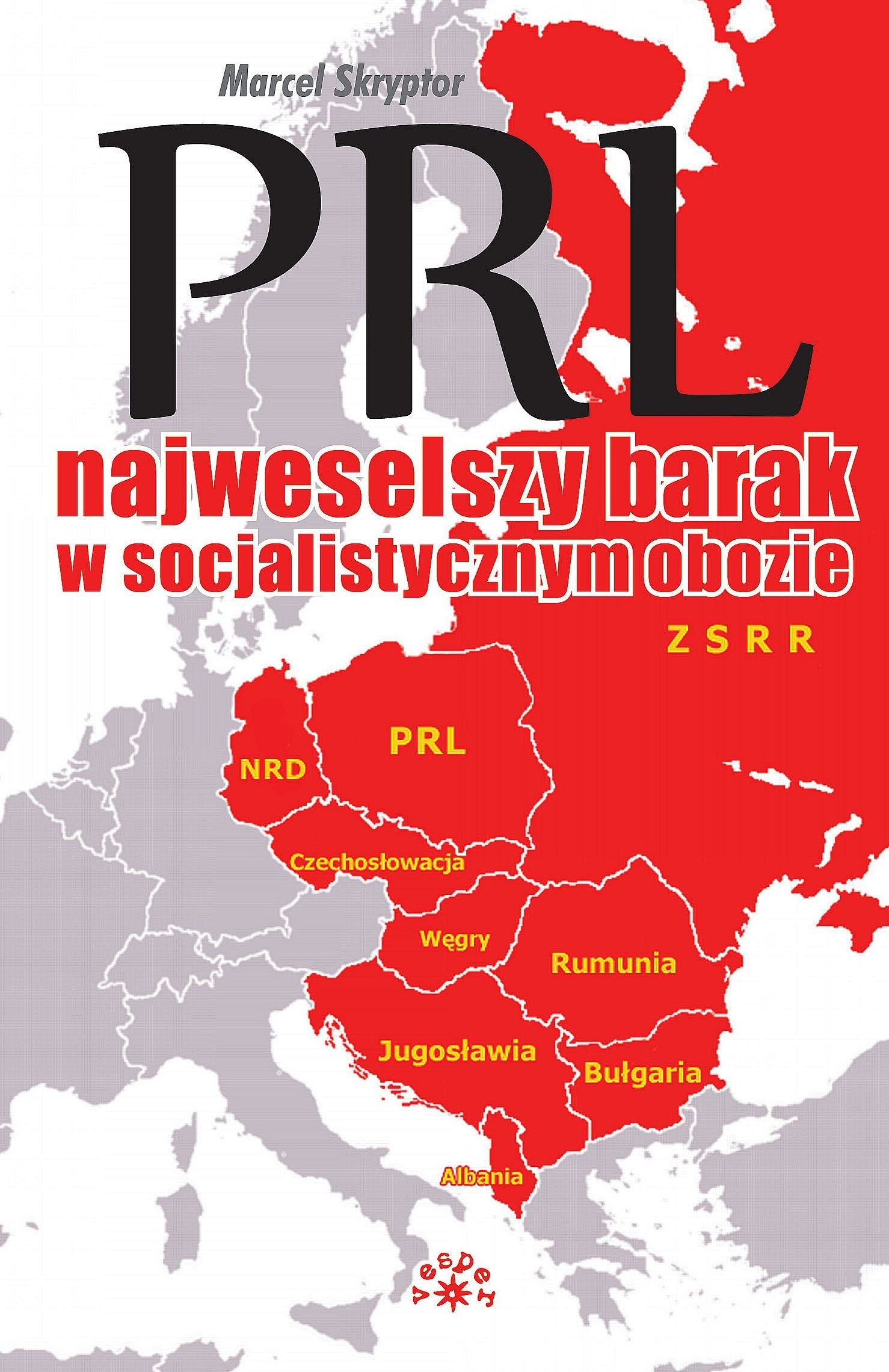 PRL najweselszy barak w socjalistycznym obozie Books