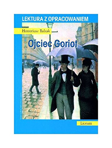 Ojciec Goriot. Lektura z opracowaniem Books