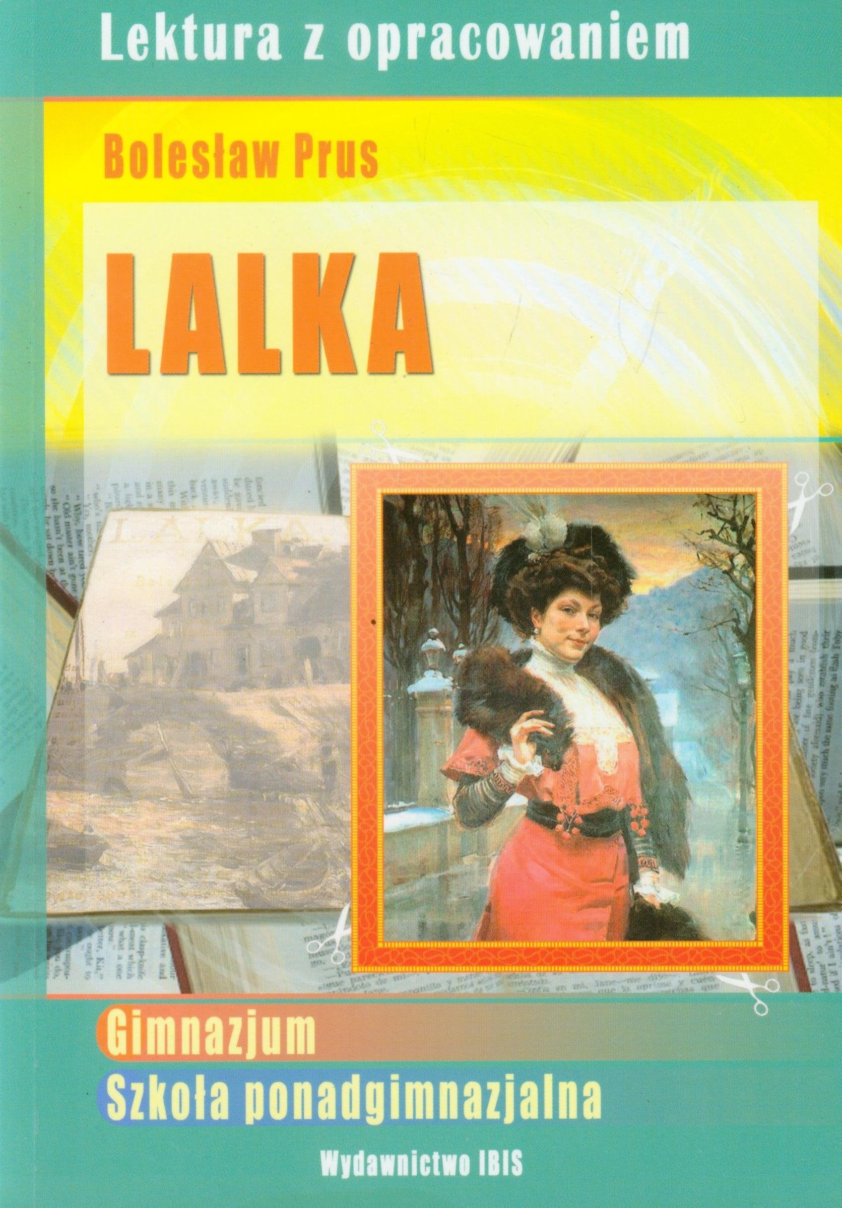 Lalka Lektura z opracowaniem Boleslaw Prus: Gimnazjum, szkola ponadgimnazjalna book