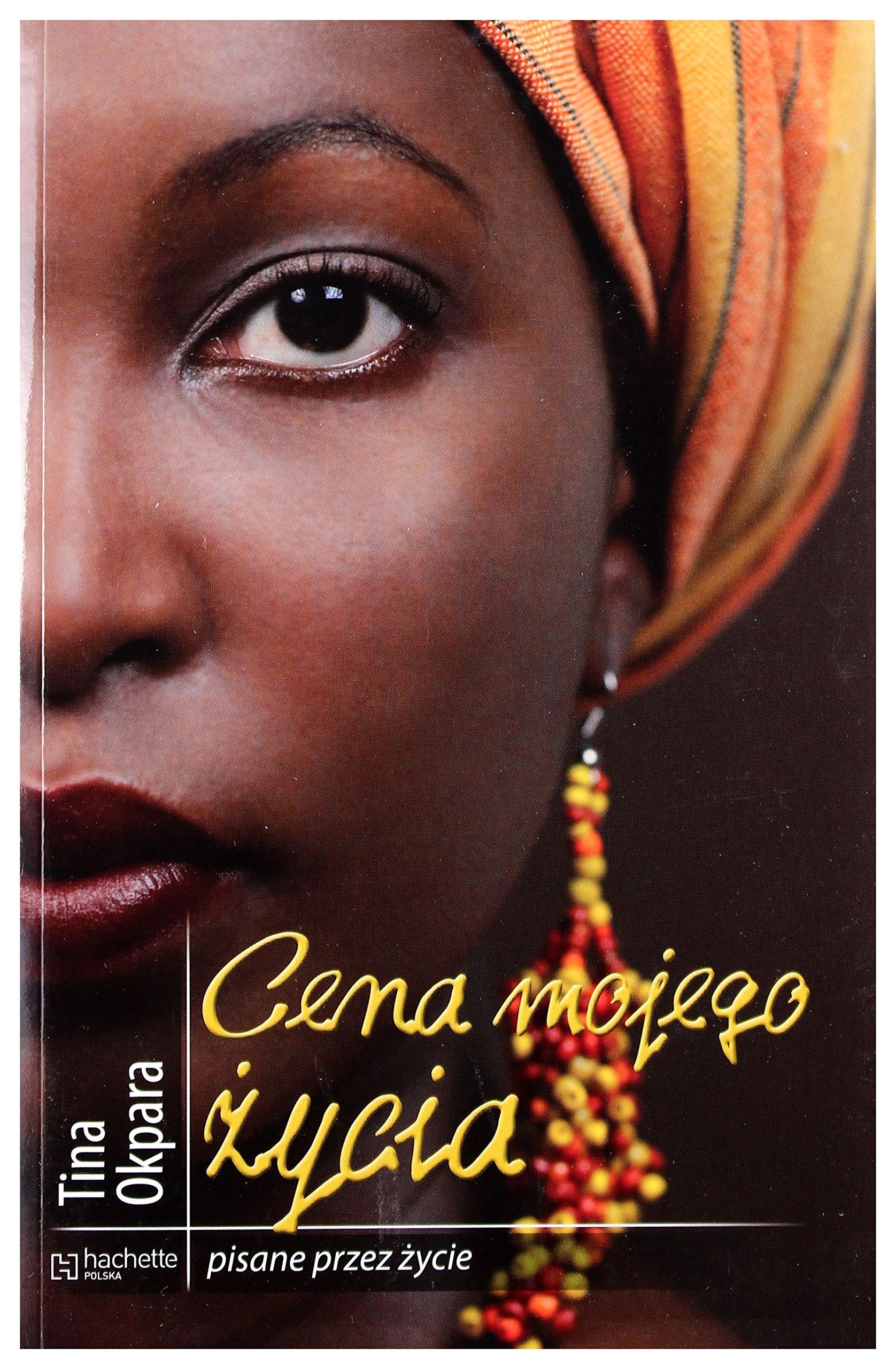 Cena mojego życia (PISANE PRZEZ ŻYCIE) Books