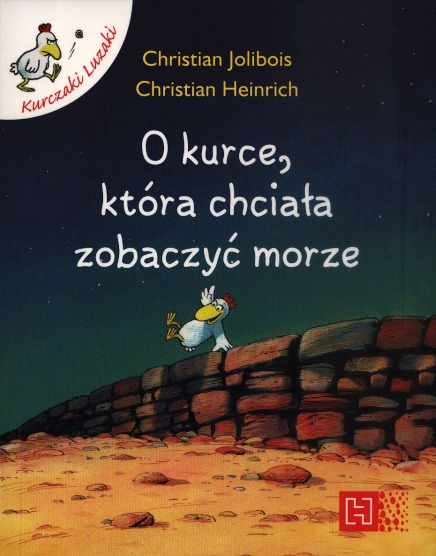 O kurce która chciała zobaczyć morze (Kurczaki Luzaki) Books