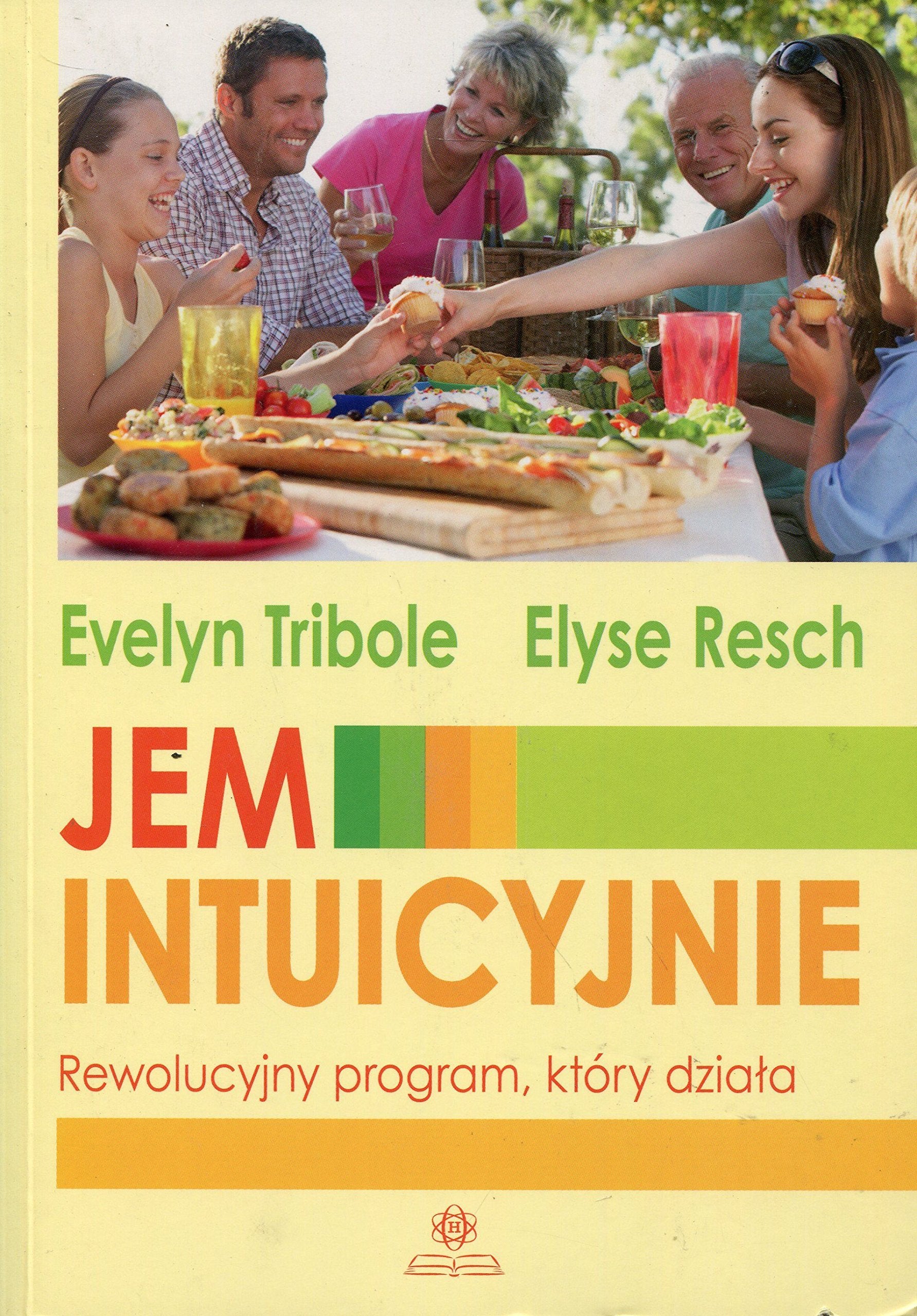 Jem intuicyjnie: Rewolucyjny program, który działa book
