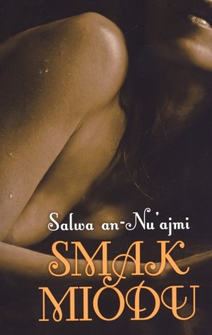 Smak Miodu Wyd.Kieszonkowe - Salwa An-Nu'ajmi book