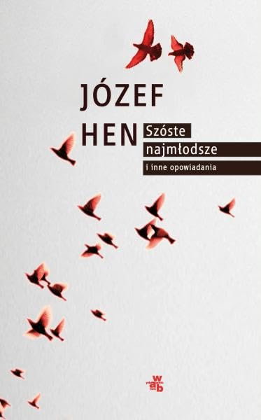Szoste najmlodsze i inne opowiadania book
