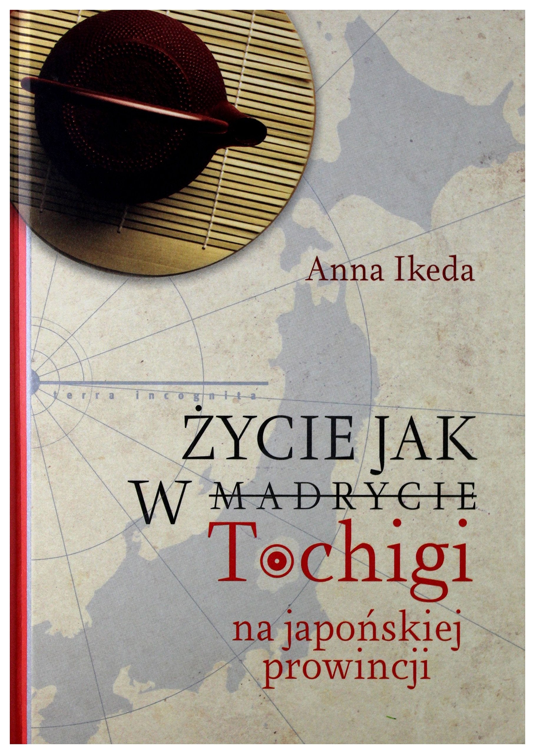 Życie jak w Tochigi Na japońskiej prowincji book