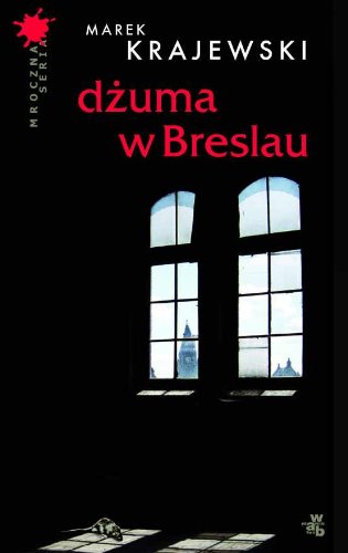 Dzuma w Breslau (MROCZNA SERIA) Crime & Thrillers