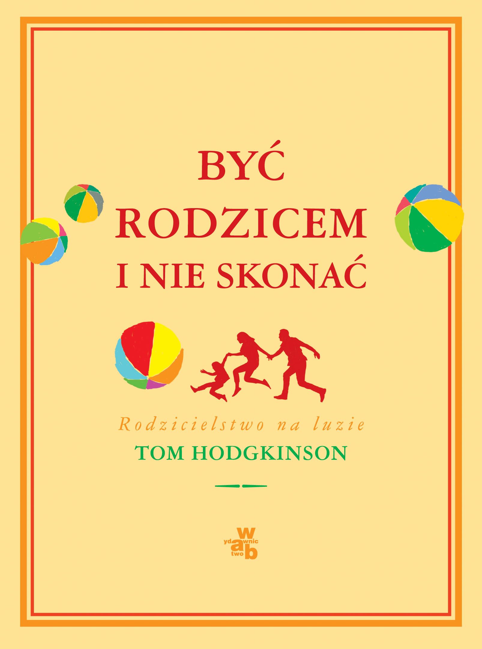 Byc rodzicem i nie skonac Social Sciences