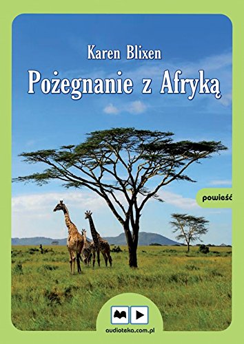 Pożegnanie z Afryką book
