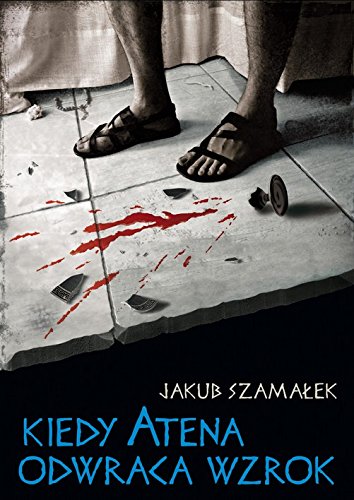 Kiedy Atena odwraca wzrok Historical Fiction