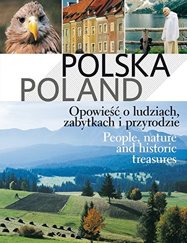 Polska Poland Opowieść o ludziach, zabytkach i przyrodzie Books