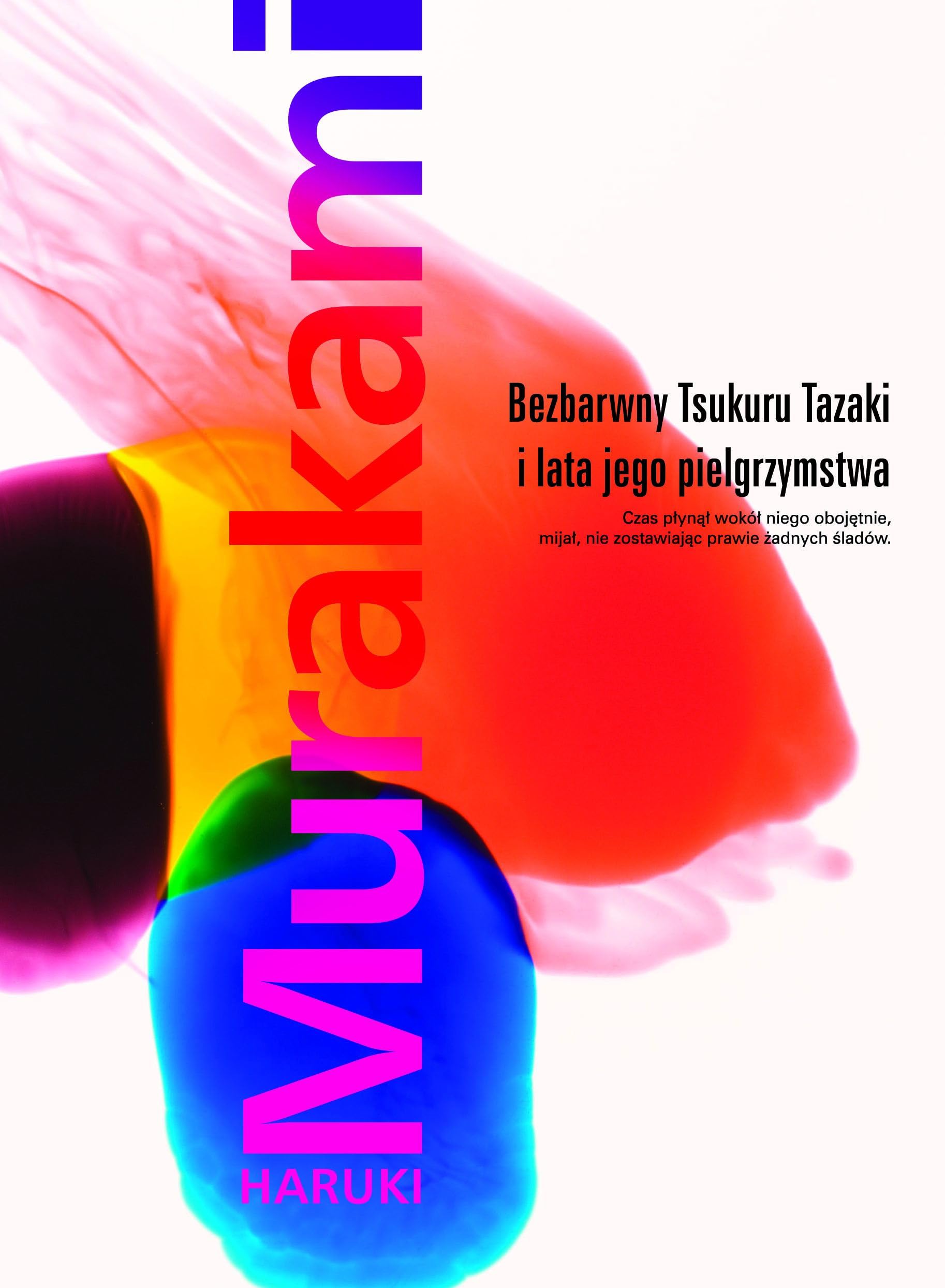 Bezbarwny Tsukuru Tazaki i lata jego pielgrzymstwa Contemporary literature