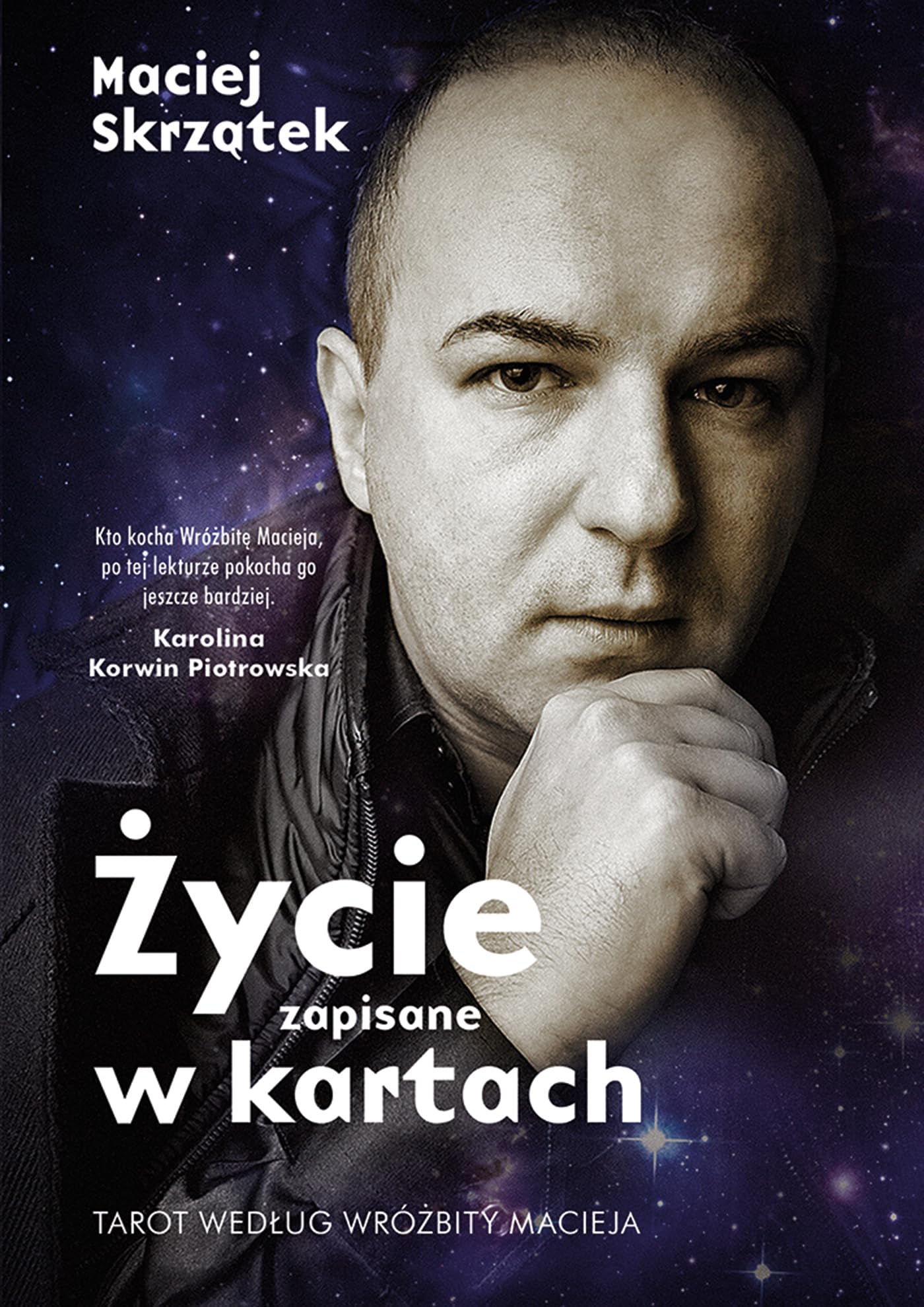Zycie zapisane w kartach Tarot wedlug Wrozbity Macieja Books
