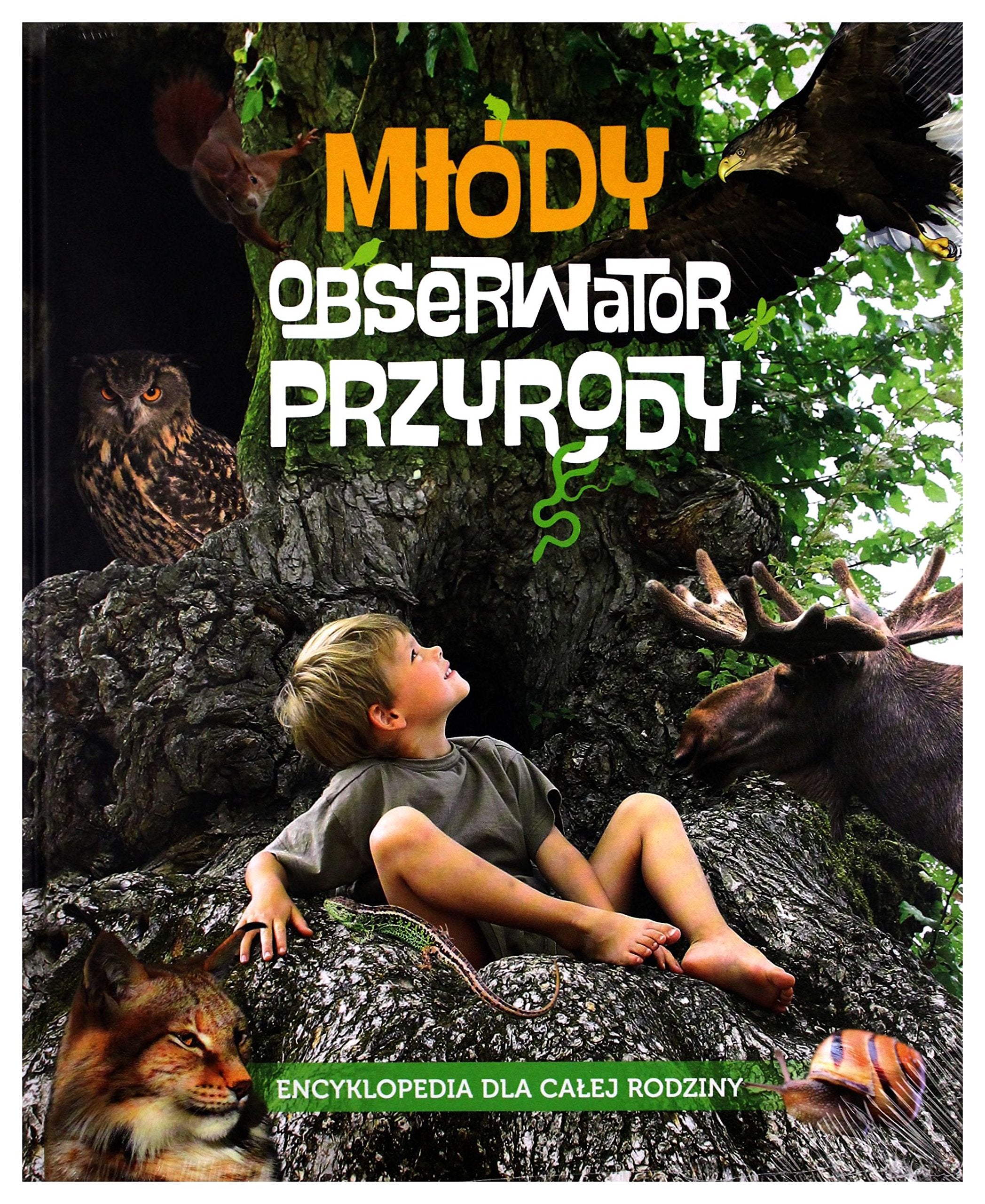 Młody Obserwator Przyrody: Encyklopedia dla całej rodziny Books