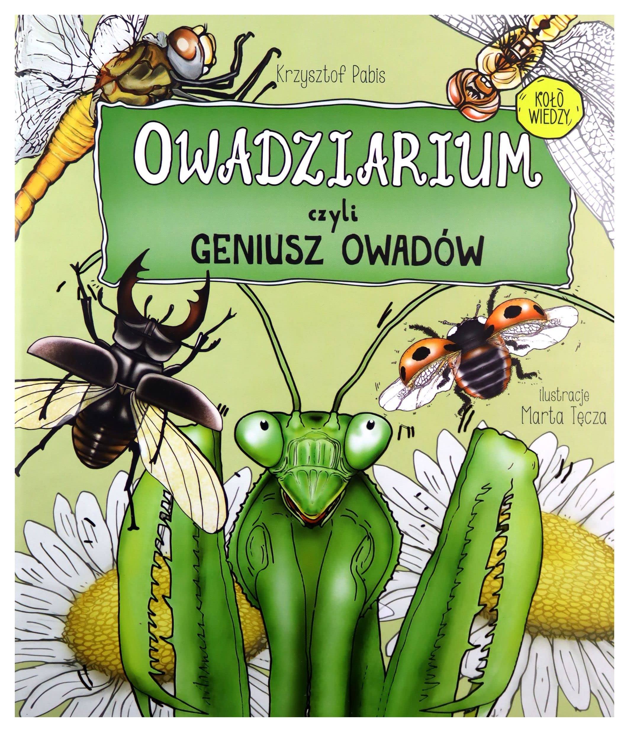 Owadziarium, czyli geniusz owadĂlw - Krzysztof Pabis book