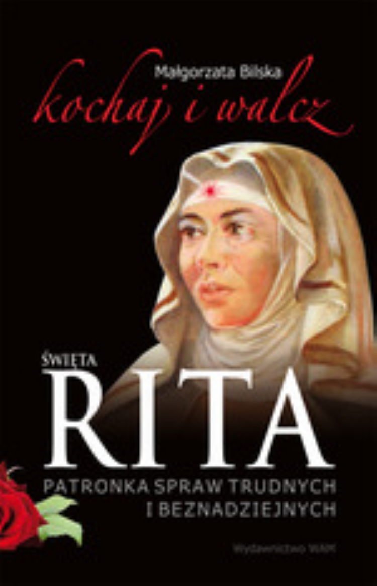 Swieta Rita patronka spraw trudnych i beznadziejnych Social Sciences