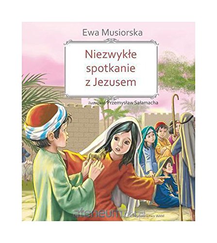 Niezwykle spotkanie z Jezusem Books