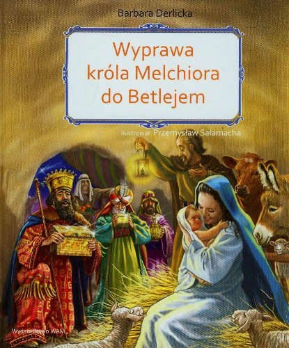 Wyprawa króla Melchiora do Betlejem Books