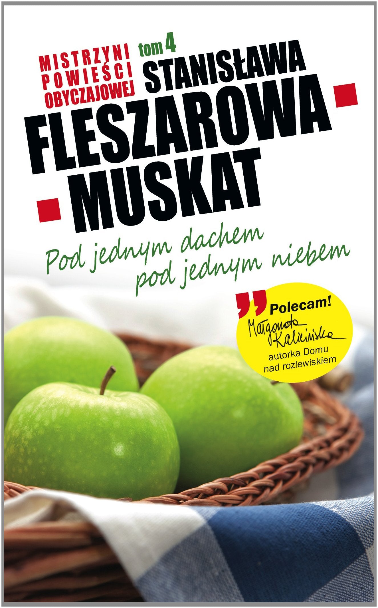 Pod jednym dachem, pod jednym niebem (4) (Mistrzyni Powieści Obyczajowej, Band 4) Books