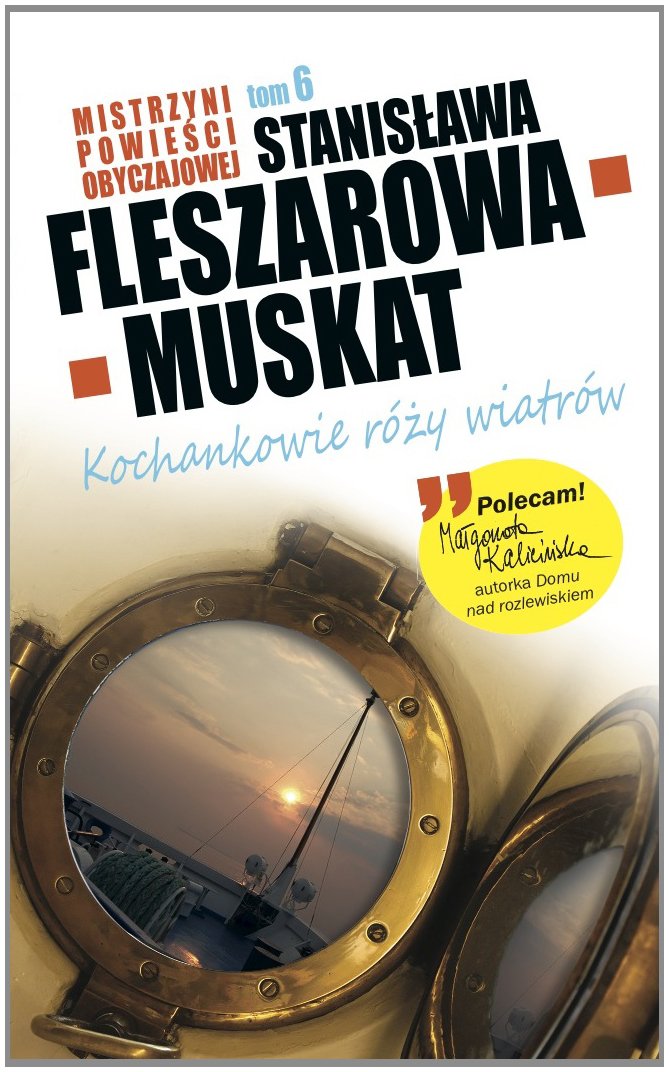 Kochankowie róży wiatrów (6) (MISTRZYNI POWIEŚCI OBYCZAJOWEJ, Band 6) Books