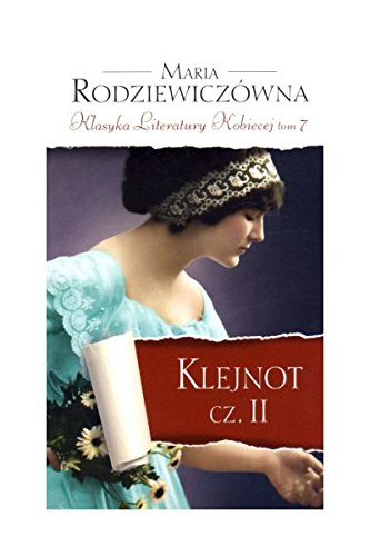 Klejnot. Czesc 2. Klasyka Literatury Kobiecej. Tom 7 Books