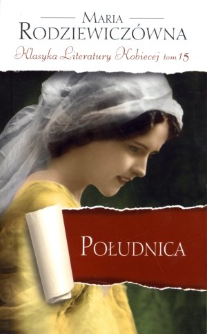 Poludnica. Klasyka Literatury Kobiecej. Tom 15 Books