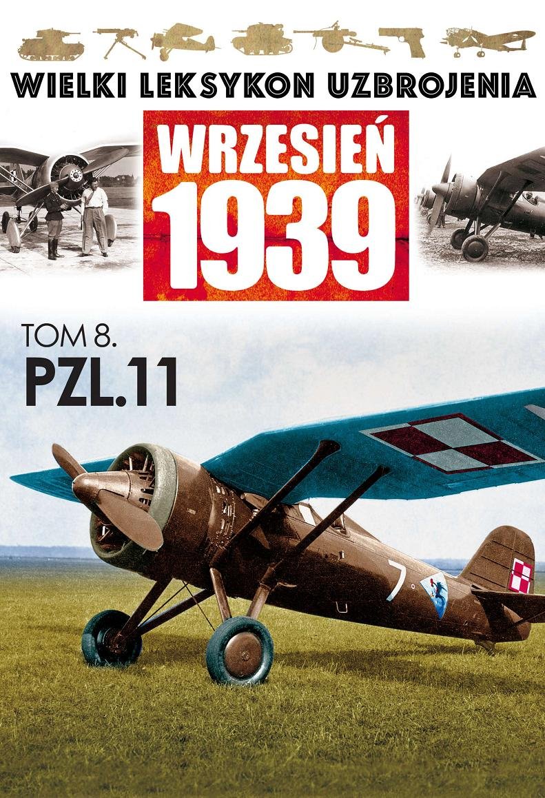 PZL P.11 (Wielki Leksykon Uzbrojenia Wrzesień 1939) Reference Books