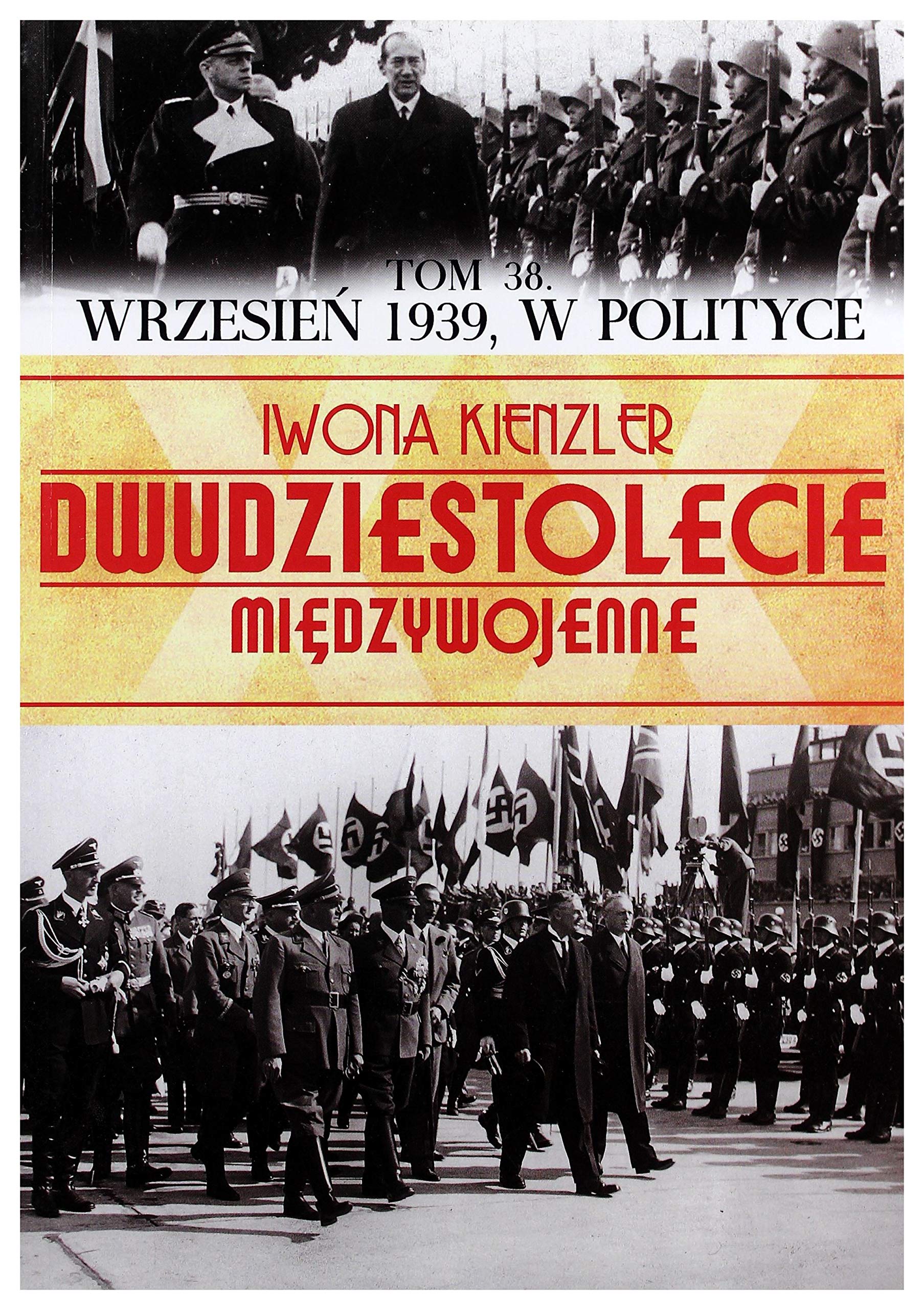 Wrzesien 1939, w polityce Politics & History