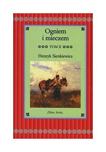 Ogniem i mieczem. Tom II - Henryk Sienkiewicz book