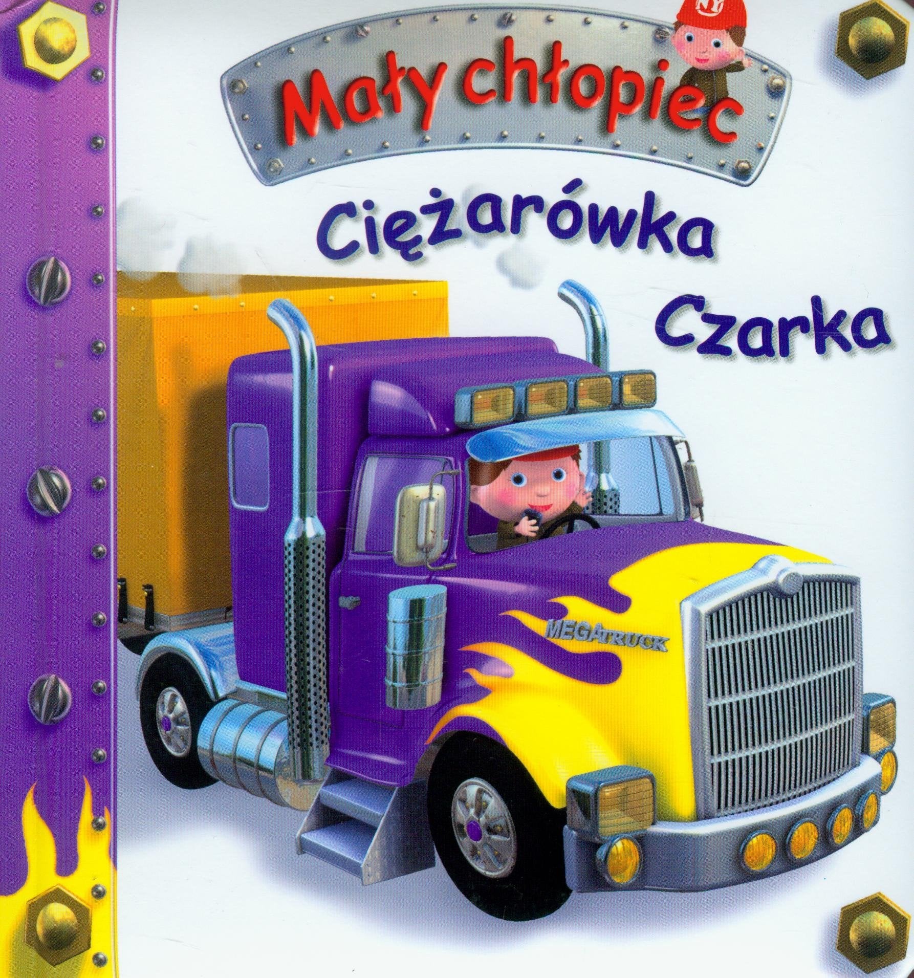 Ciezarówka Czarka Maly chlopiec book