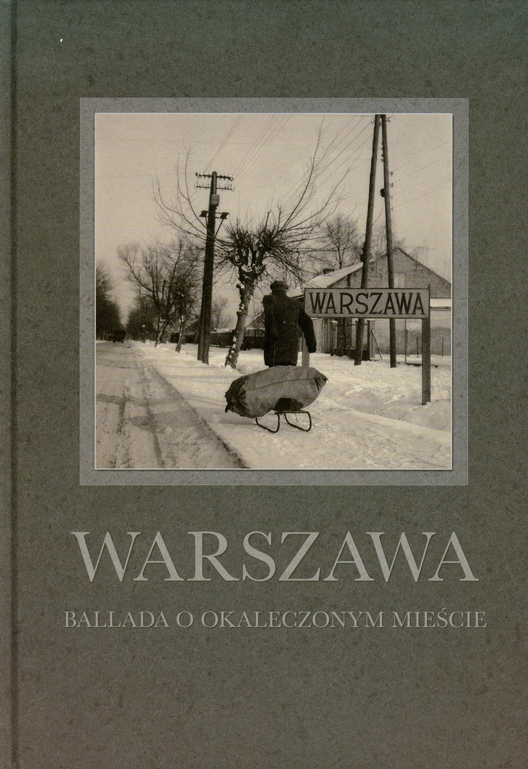 Warszawa Ballada o okaleczonym mieście book