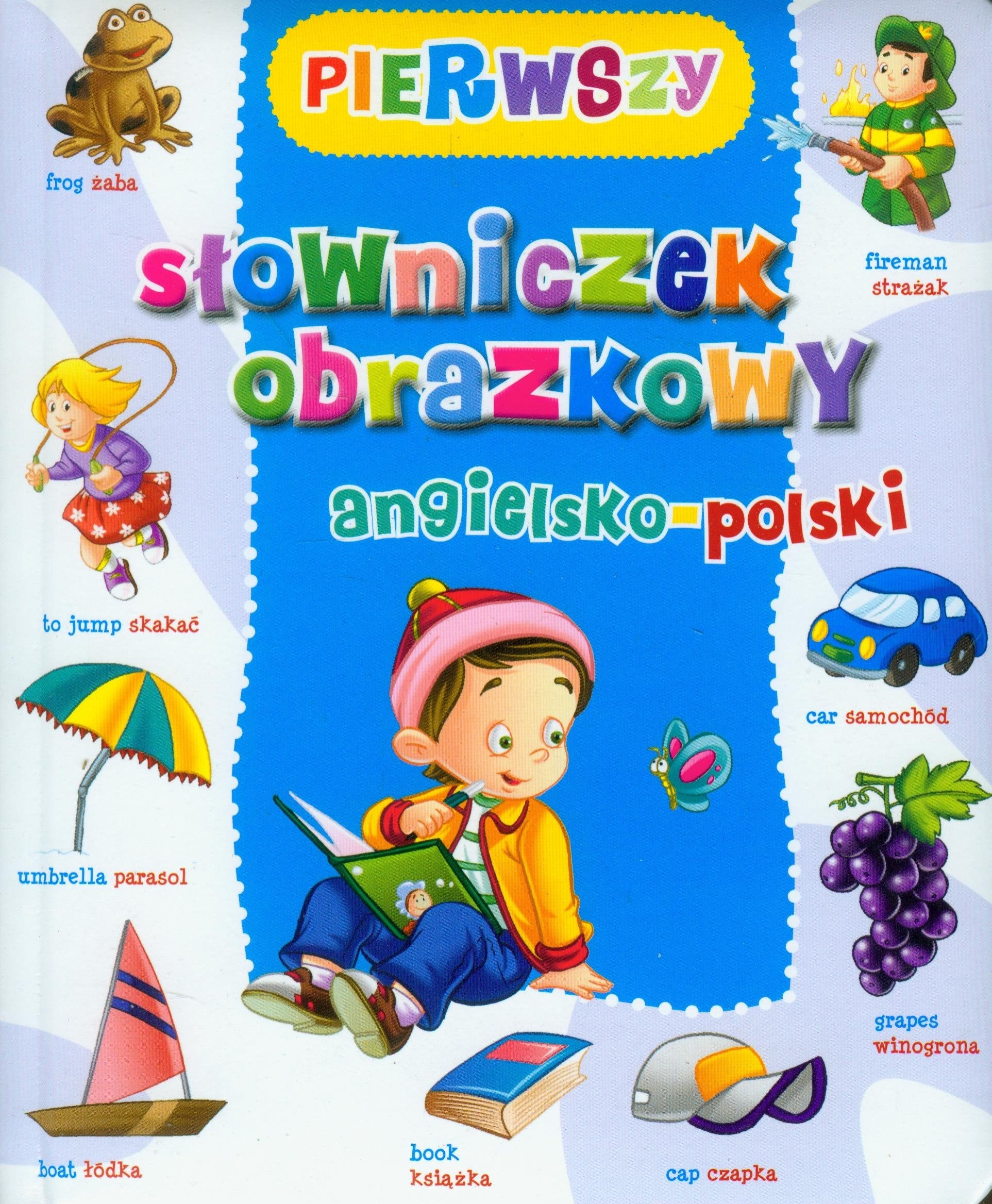 Pierwszy słowniczek obrazkowy angielsko-polski Books