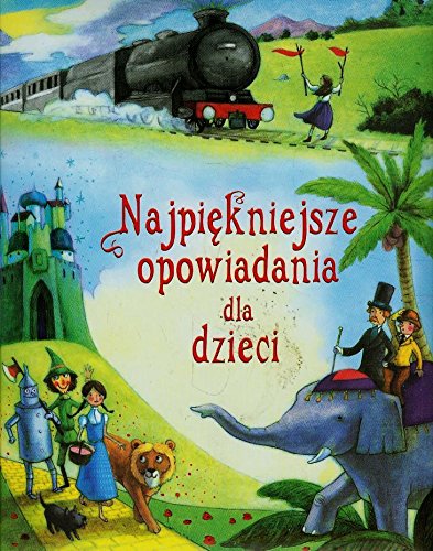 Najpiękniejsze opowiadania dla dzieci book