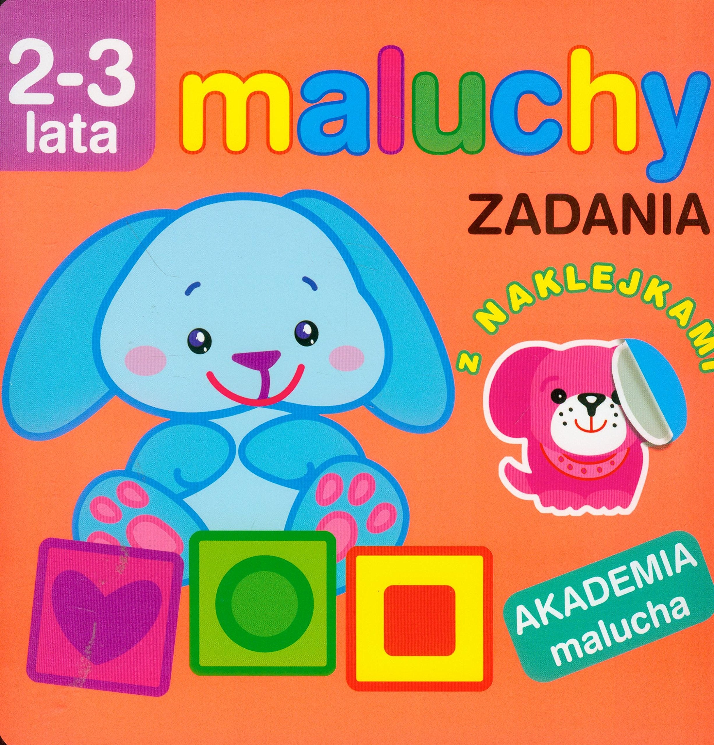 Maluchy Zadania z naklejkami: 2-3 lata (AKADEMIA MALUCHA) Books