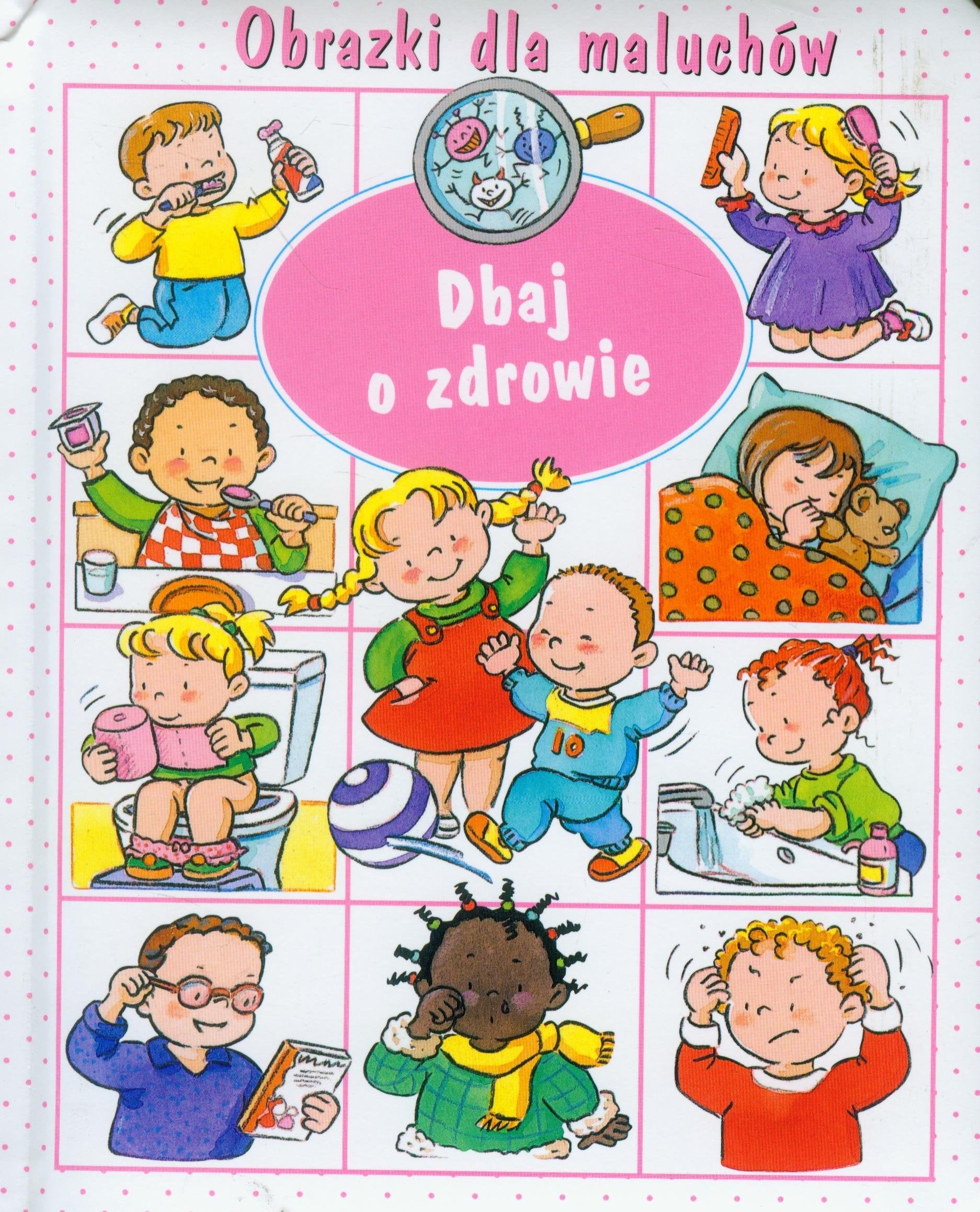 Dbaj o zdrowie Obrazki dla maluchów Books