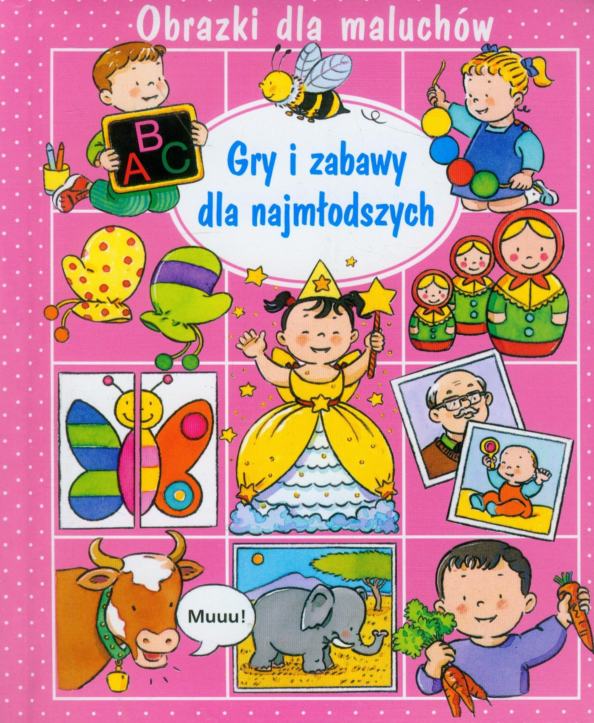 Gry i zabawy dla najmłodszych Obrazki dla maluchów Books