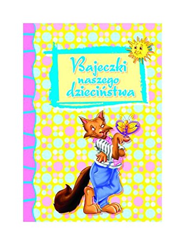 Bajeczki naszego dziecinstwa book