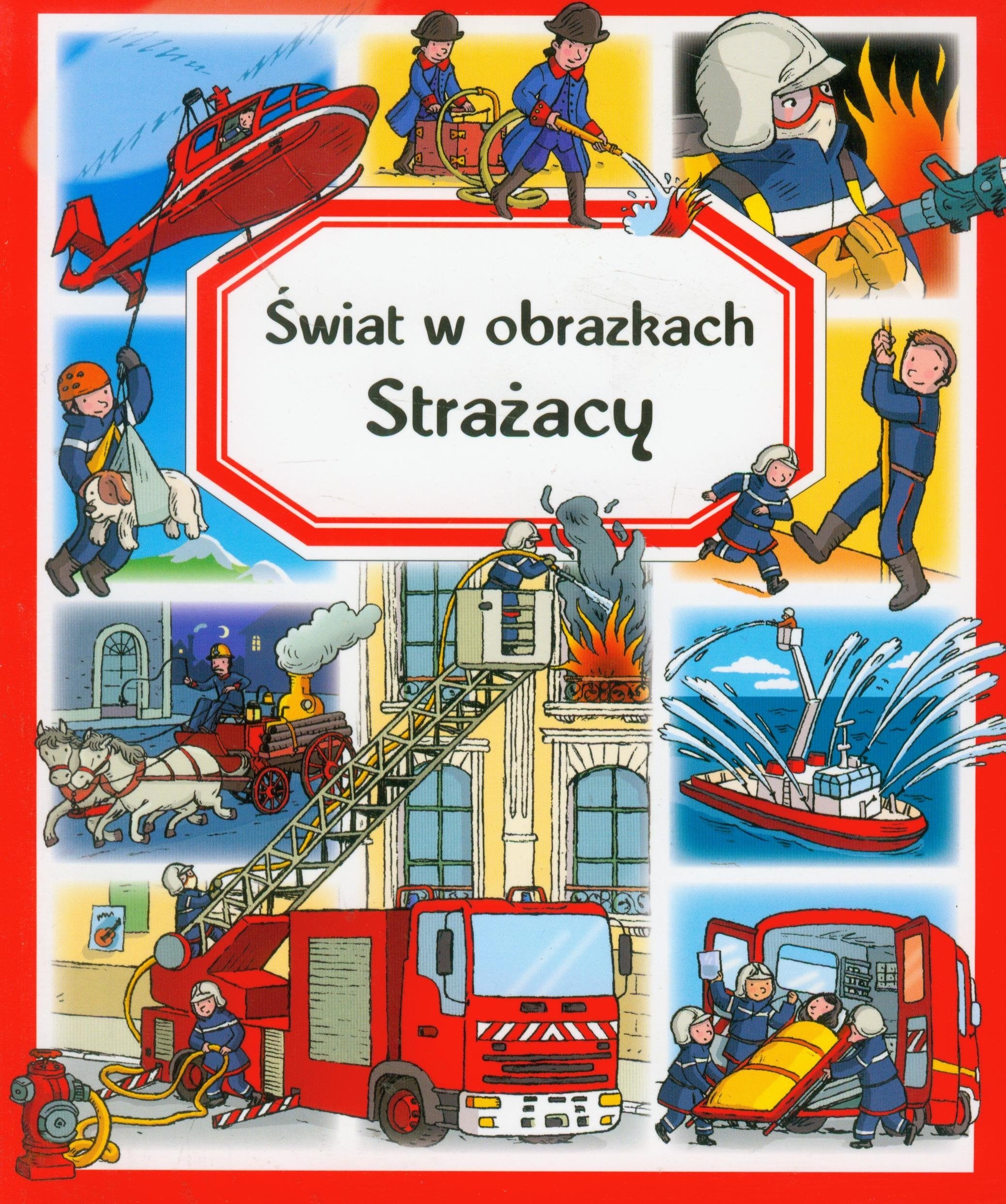 Strażacy Świat w obrazkach Books