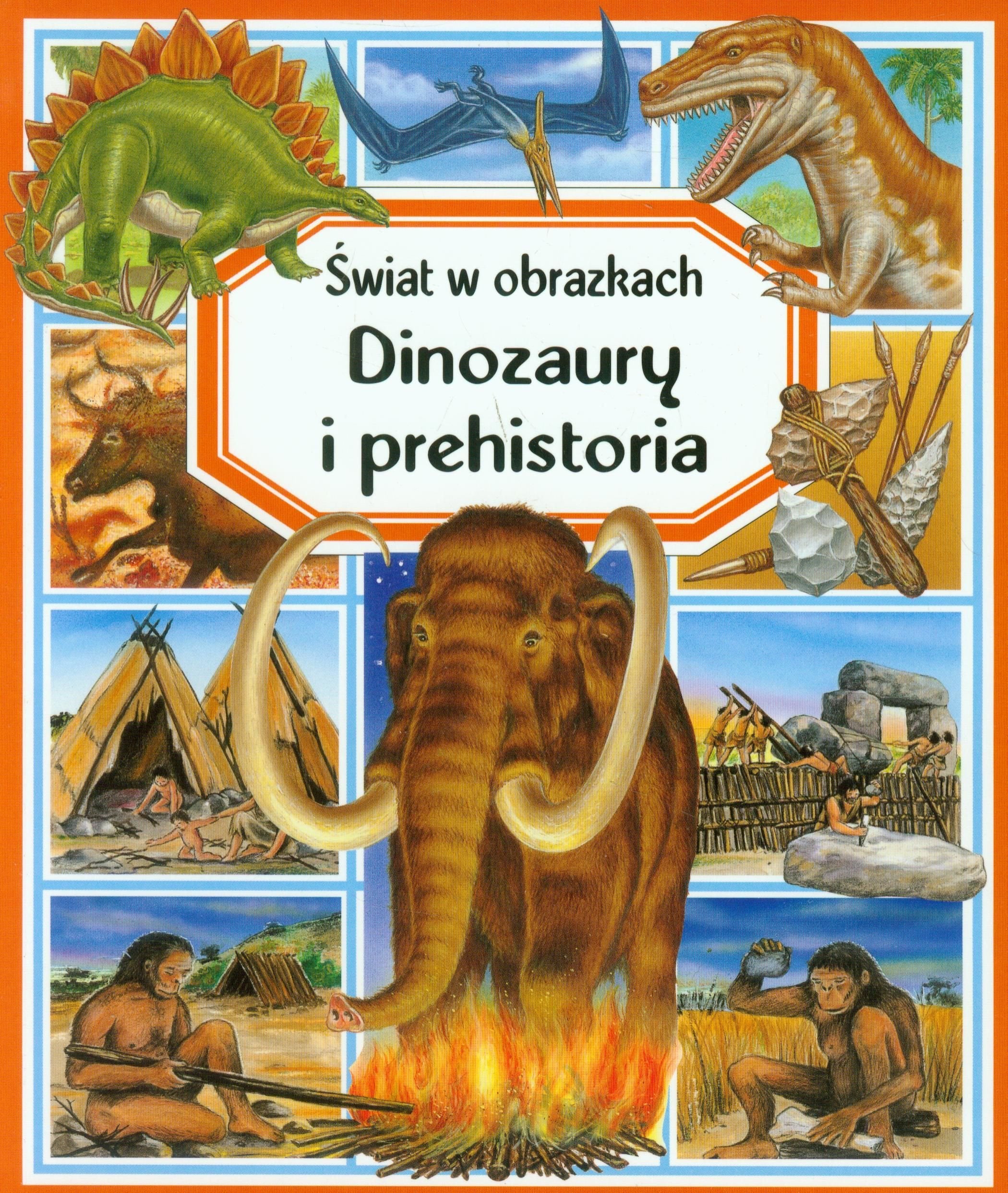 Dinozaury i prehistoria Świat w obrazkach book