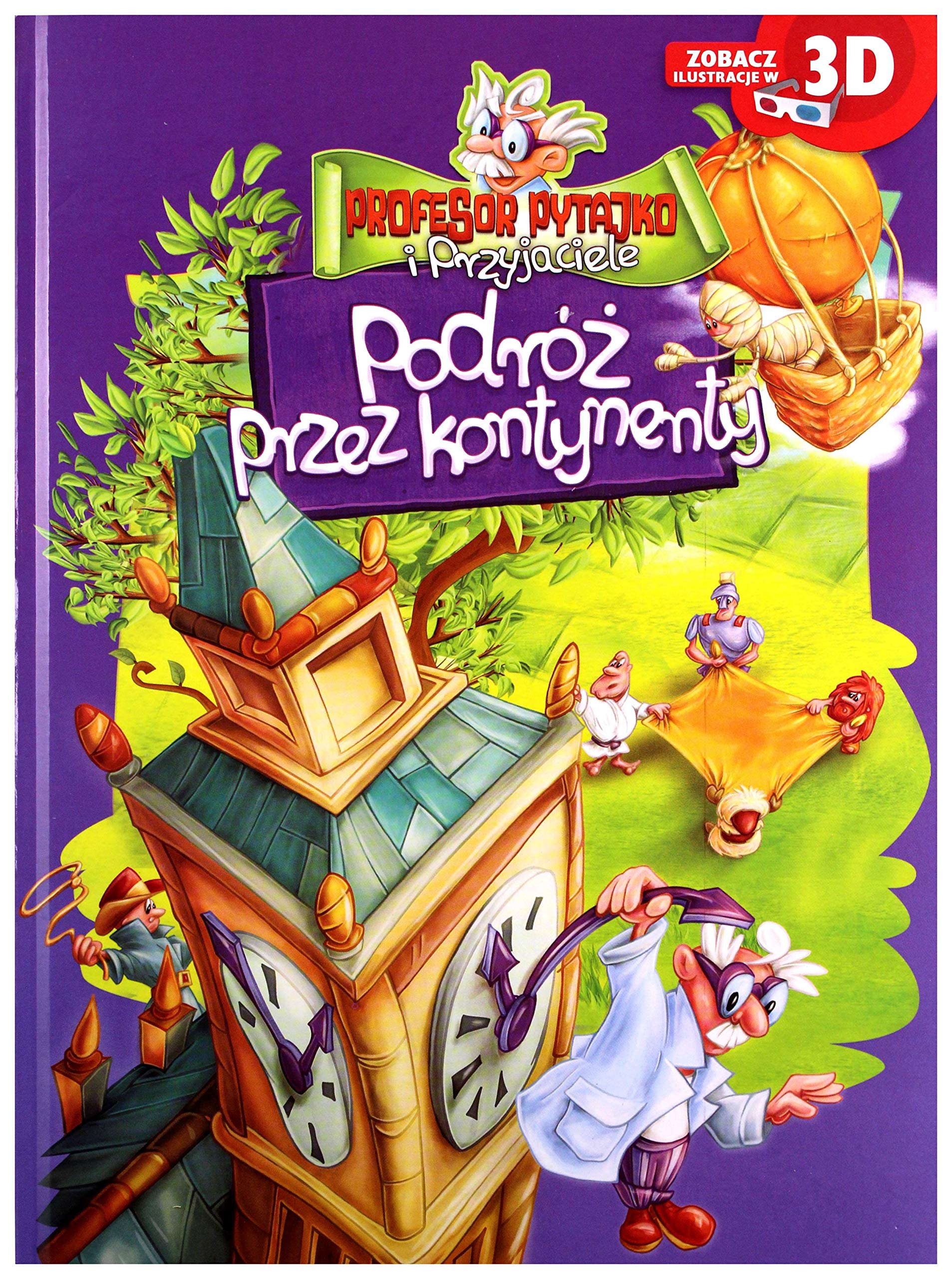 Profesor Pytajko. PodrĂlĹz przez kontynenty 3D Books