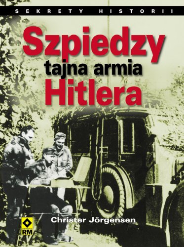 Szpiedzy tajna armia Hitlera book