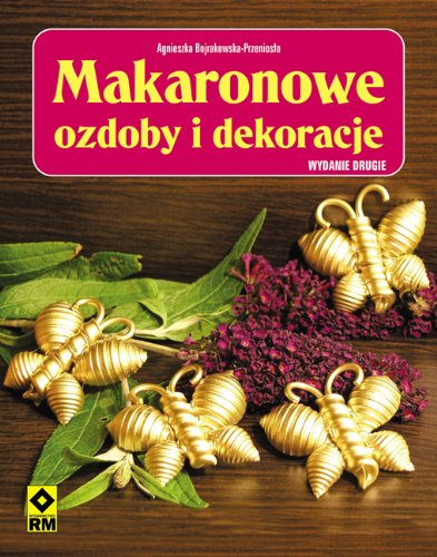 Makaronowe ozdoby i dekoracje Books