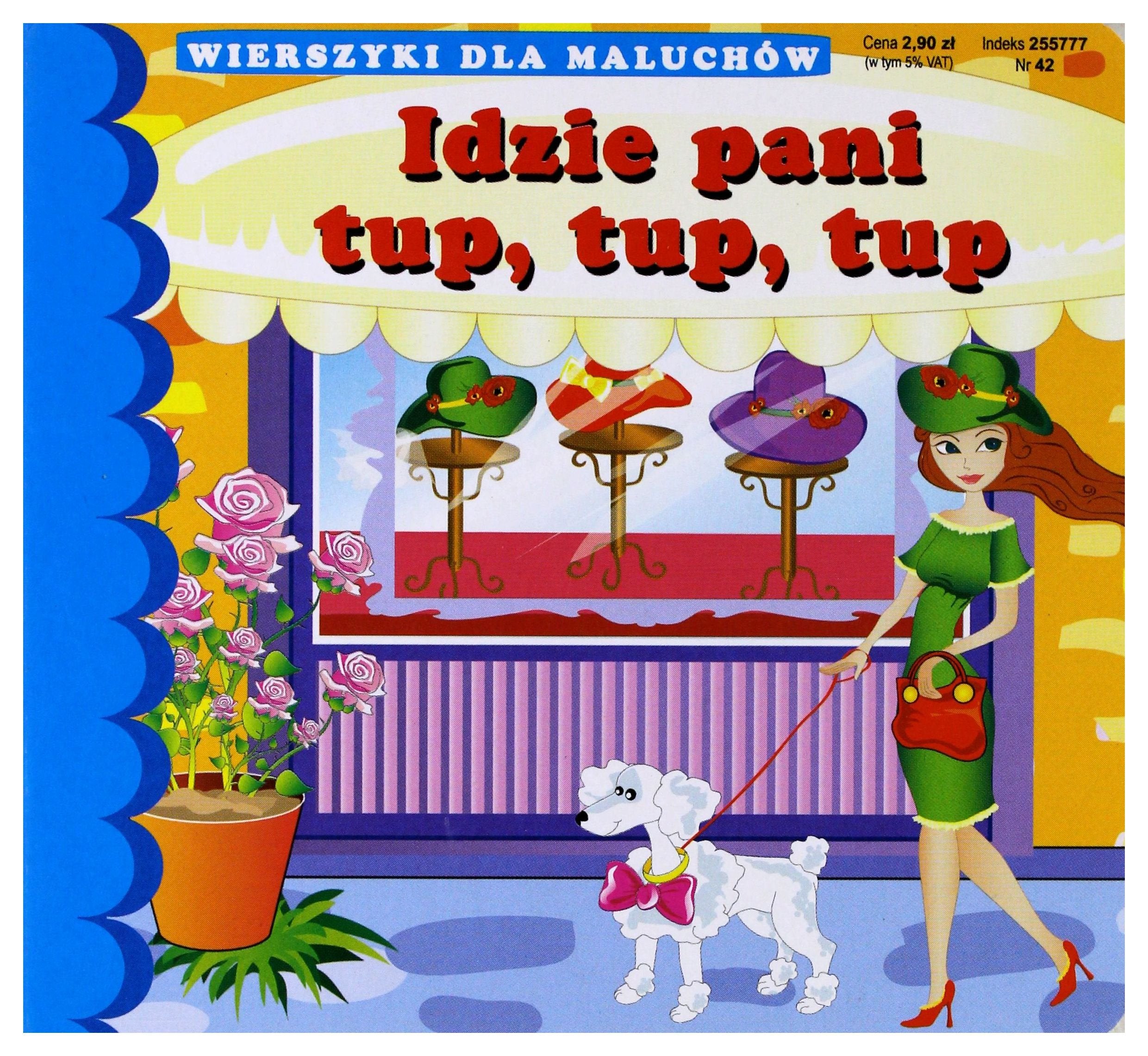 Idzie pani tup tup tup: Wierszyki dla maluchów book