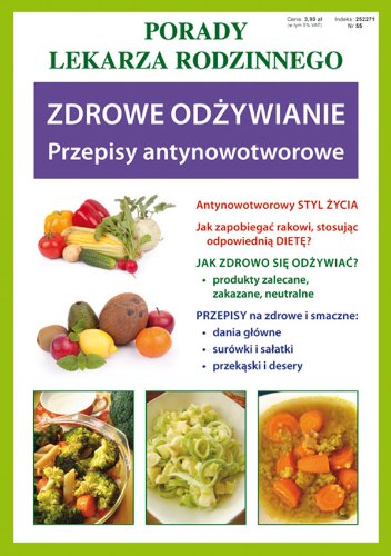 Zdrowe odżywianie Przepisy antynowotworowe: Porady lekarza rodzinnego Books